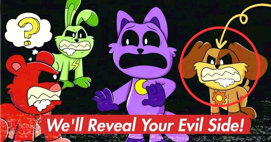 Choose Your Fave Smiling Critters Character And We'll Reveal Your Evil Side!